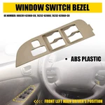 New Driver Side Window Switch Bezel Panel Control Cover For Toyota 98-02 Corolla. Fixed Price $16.14.