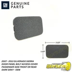 2007 - 2013 Silverado Sierra Passenger Door Panel Screw Bolt Cover Front Or Rear. Fixed Price $15.74.