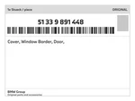 Genuine Bmw Cover, Window Border, Door, 51-33-9-891-448 New. Fixed Price $58.04.
