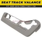 For 2009-2010 Ford F-150 Lh Seat Track Valance Medium Stone 9l3z-1562187-ga. Fixed Price $35.59.