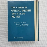 The Complete Official Triumph Tr6 And Tr250, Model Years 1967-1976:.... Fixed Price $79.99.