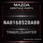 Mazda Classic Genuine Parts Na0168520a00 Trim(r) Quarter Color: Black. Fixed Price $115.69.