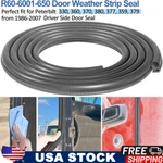 Door Rubber Weatherstrip Seal R60-6001-650 For 1986-2007 Peterbilt 359 377 379. Fixed Price $39.90.