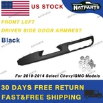 Front Driver Left Door Armrest Handle For 10-14 Select Chevrolet/gmc Models80994. Fixed Price $45.69.