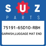 75191-65d10-r8h Suzuki Garnish,luggage Mat End 7519165d10r8h, New Genuine Oem Pa. Fixed Price $43.60.
